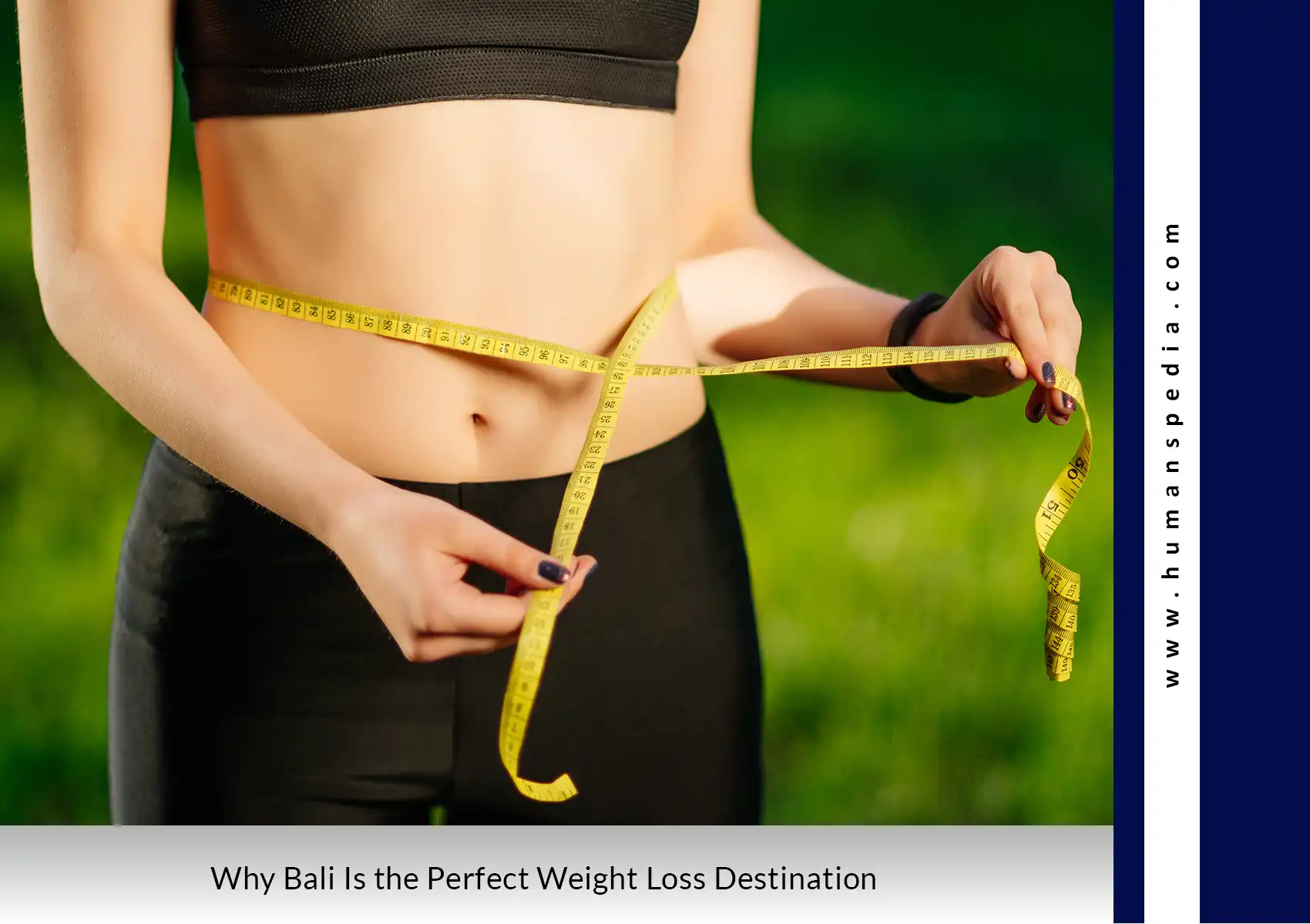 Woman measuring waist with tape measure, representing Bali as the perfect weight loss destination